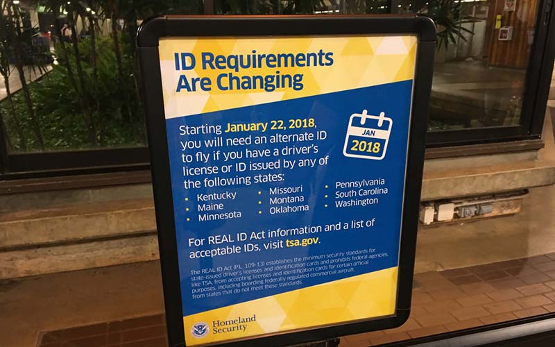 State’s not in compliance with the REAL ID ACT – Residents won’t be able to use their Driver Licenses as valid ID's for Domestic Flights in 2018.